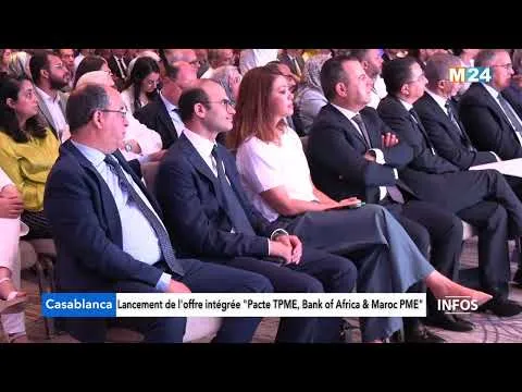 Launch of the Integrated Offer "Pacte TPME" by Bank of Africa and Maroc PME in Casablanca