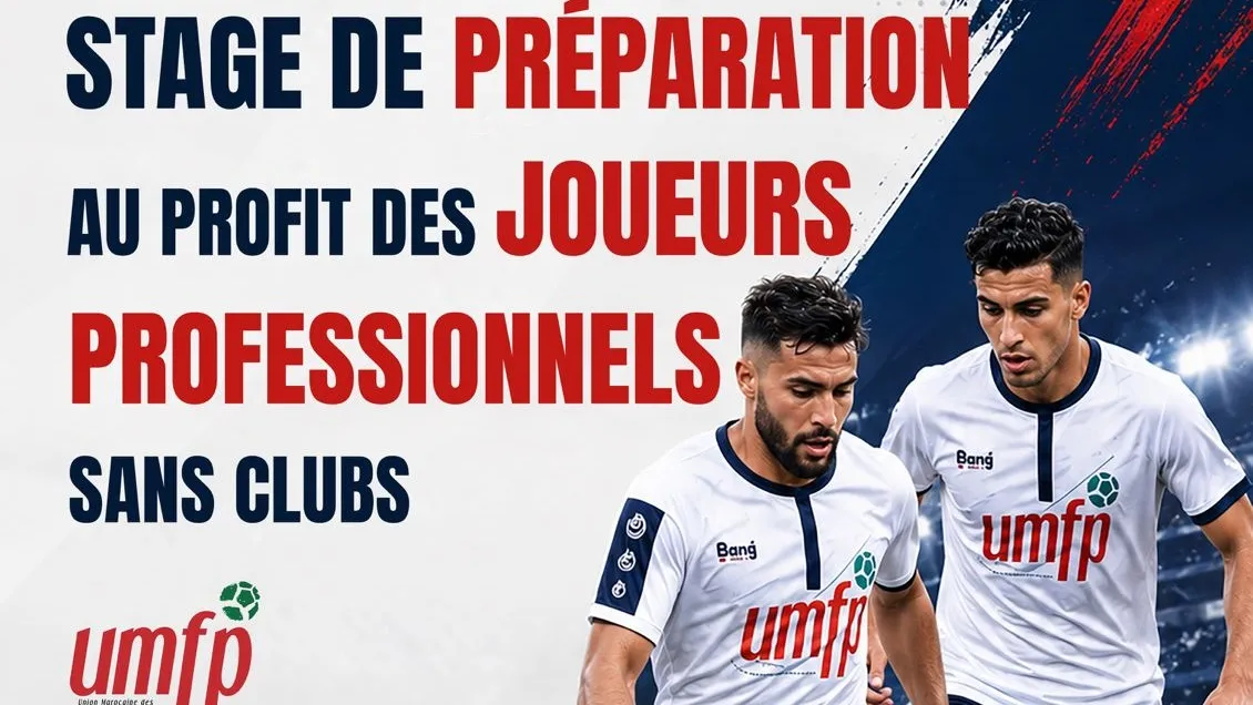 UMFP Organizes Training Camp for Unattached Professional Football Players in Casablanca