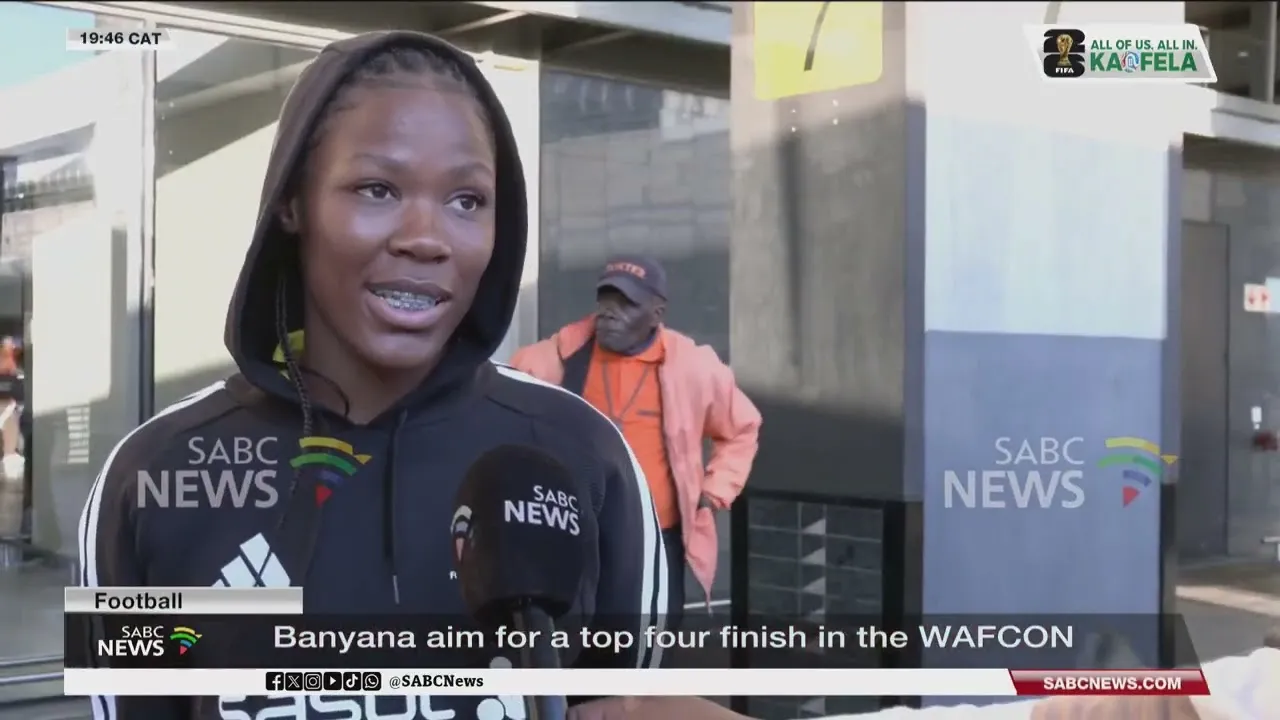 Banyana Banyana Set Sights on Top Four Finish in WAFCON 2026